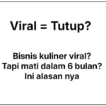Autopsy: Bisnis Kuliner Viral Tapi Mati Dalam 6 Bulan